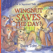 Wingnut Saves the Day!