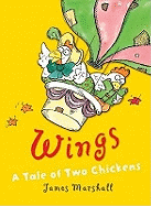 Wings: A Tale of Two Chickens