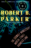 Wings Bestsellers: Robert Parker: Three Complete Novels - Parker, Robert B