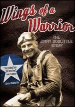 Wings of a Warrior: The Jimmy Doolittle Story - 