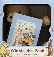 Winnie-the-Pooh and friends, too - Milne, A. A., and Shepard, Ernest H.