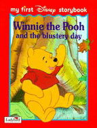 Winnie the Pooh and the Blustery Day - Disney, Walt (Volume editor)