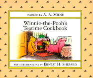 Winnie-The-Pooh's Teatime Cookbook - Milne, A A