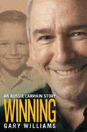 Winning: An Aussie Larrikin Story