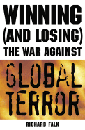Winning and Losing the War against Global Terror