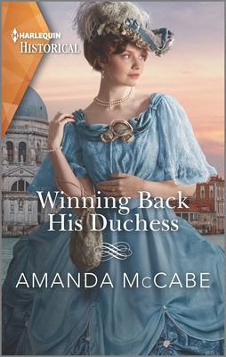 Winning Back His Duchess - McCabe, Amanda