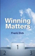 Winning Matters - Dick, Frank W., Dr.