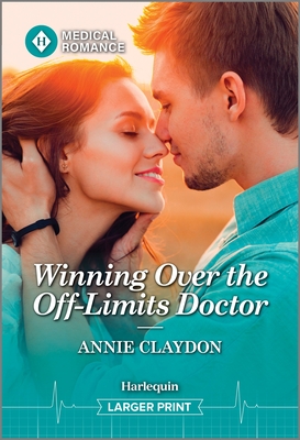 Winning Over the Off-Limits Doctor - Claydon, Annie