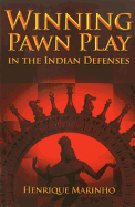 Winning Pawn Play in the Indian Defenses