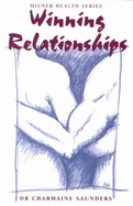 Winning Relationships - Saunders, Charmaine