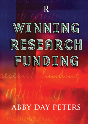 Winning Research Funding - Peters, Abby Day