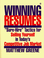 Winning Resumes: Sure-Hire Tactics for Selling Yourself in Today's Competitive Job Market