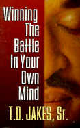 Winning the Battle in Your Own Mind