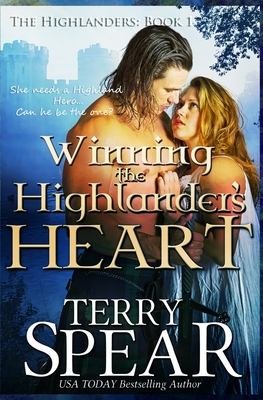 Winning the Highlander's Heart - Spear, Terry