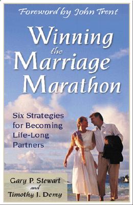 Winning the Marriage Marathon - Stewart, Gary, and Demy, Timothy J, Th.M., Th.D.