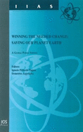 Winning the Needed Change: Saving Our Planet Earth - A Global Public Service - Pagaza, I. Pichardo (Editor), and Argyriades, D. (Editor)