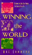 Winning the World: Becoming the Bold Soul Winner God Created You to Be