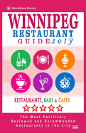 Winnipeg Restaurant Guide 2019: Best Rated Restaurants in Winnipeg, Canada - 400 restaurants, bars and cafs recommended for visitors, 2019