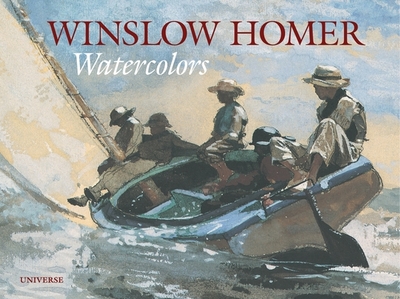 Winslow Homer: Watercolors - Cikovsky, Nicolai (Editor)