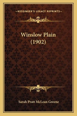 Winslow Plain (1902) - Greene, Sarah Pratt McLean