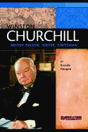 Winston Churchill: British Soldier, Writer, Statesman