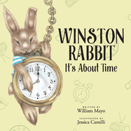 Winston Rabbit: It's about Time Volume 1