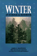 Winter: An Ecological Handbook - Halfpenny, James, and Ozanne, Roy