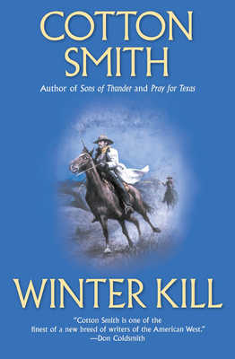 Winter Kill - Smith, Cotton