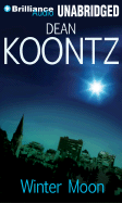 Winter Moon - Koontz, Dean, and Lane, Christopher, Professor (Read by)