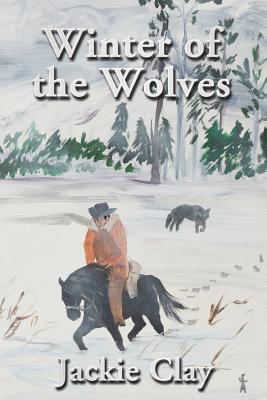 Winter of the Wolves - Clay, Jackie