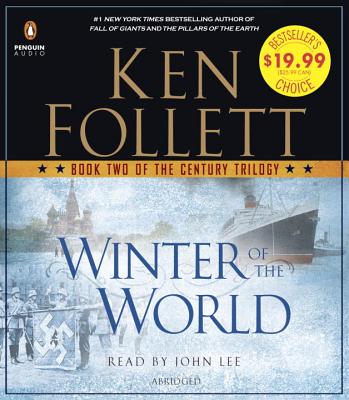 Winter of the World - Follett, Ken, and Lee, John (Read by)