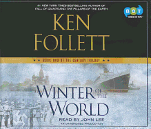 Winter of the World - Follett, Ken, and Lee, John (Read by)