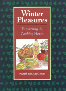 Winter Pleasures: Preserving and Cooking Herbs