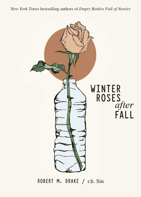 Winter Roses After Fall - Sin, R H, and Drake, Robert M