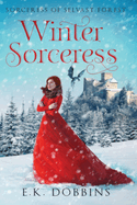 Winter Sorceress: Sorceress of Selvast Forest Book 2