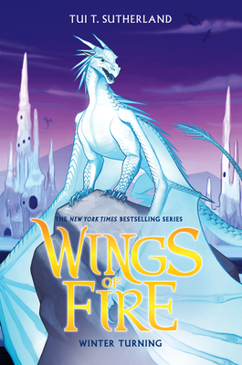 Winter Turning (Wings of Fire #7): Volume 7 - Sutherland, Tui T