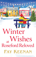 Winter Wishes at Roseford Reloved: An escapist, romantic festive read from Fay Keenan