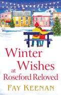 Winter Wishes at Roseford Reloved: An escapist, romantic festive read from Fay Keenan