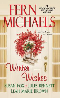 Winter Wishes - Michaels, Fern, and Fox, Susan, and Bennett, Jules