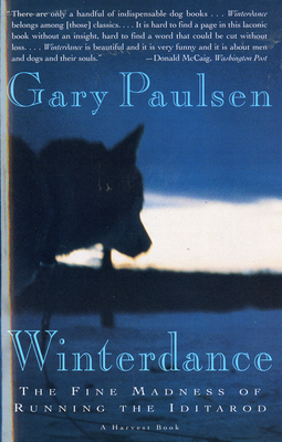 Winterdance: The Fine Madness of Running the Iditarod - Paulsen, Gary