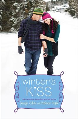 Winter's Kiss: The Ex Games; The Twelve Dates of Christmas - Echols, Jennifer, and Hapka, Catherine