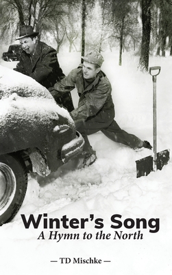 Winter's Song: A Hymn to the North - Mischke, Td