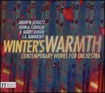 Winter's Warmth: Contemporary Works for Orchestra