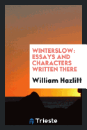 Winterslow: Essays and Characters Written There