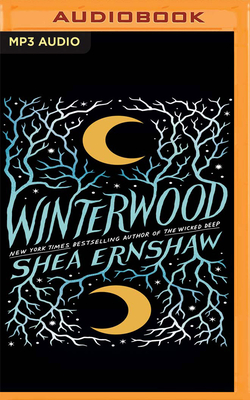 Winterwood - Ernshaw, Shea, and Lysy, Emma (Read by), and Turetsky, Mark (Read by)