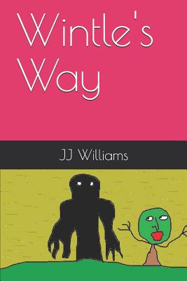Wintle's Way - Williams, J J