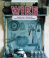 Wire - Slesin, Suzanne (Editor), and Cliff, Stafford, and Rozensztroch, Daniel