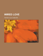 Wired Love