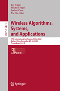 Wireless Algorithms, Systems, and Applications: 17th International Conference, WASA 2022, Dalian, China, November 24-26, 2022, Proceedings, Part I