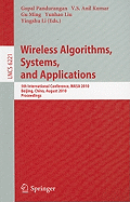 Wireless Algorithms, Systems, and Applications: 5th International Conference, WASA 2010, Beijing, China, August 15-17, 2010, Proceedings